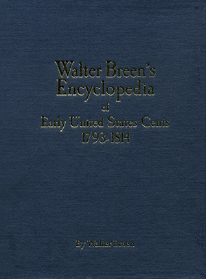 Walter Breen's Encyclopedia of Early United States Cents
